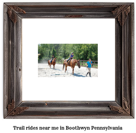 trail rides near me in Boothwyn, Pennsylvania